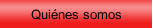 Qui&eacute;nes somos