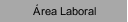 &Aacute;rea Laboral